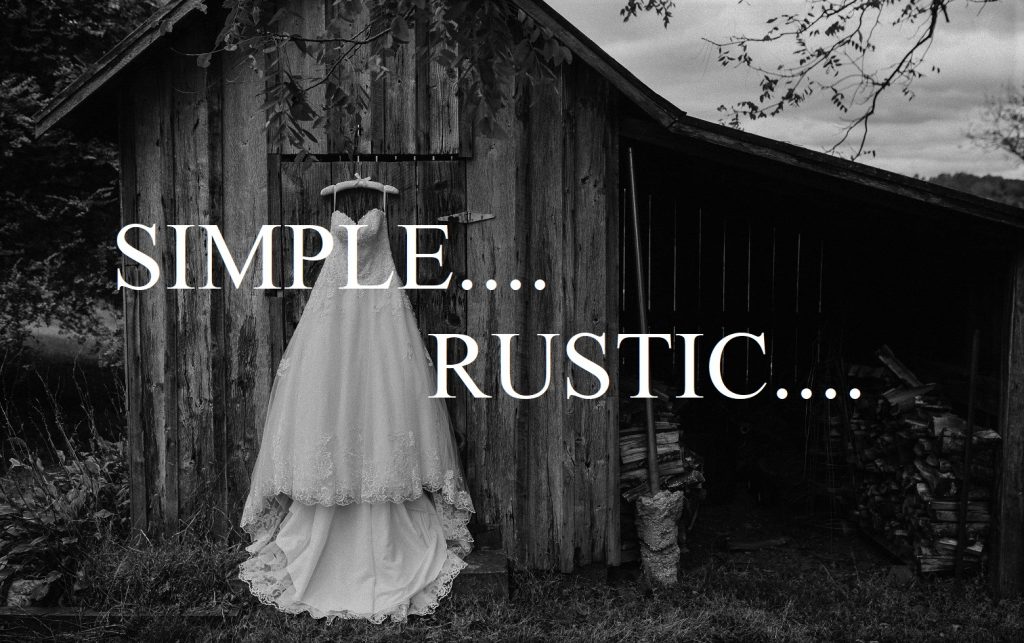 Simple. Rustic.